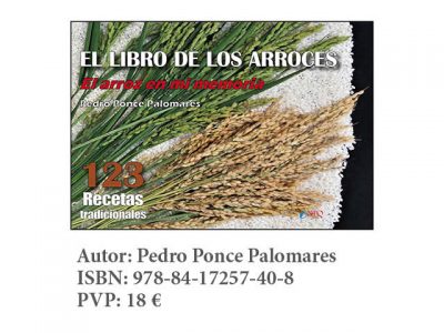 EL LIBRO DE LOS ARROCES. El arroz en mi memoria. 123 Recetas tradicionales.
